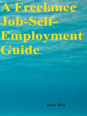 cover image of A Freelance Job-Self-Employment Guide
